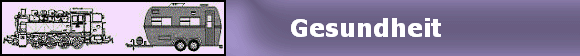                    Gesundheit
